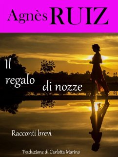 Il regalo di nozze (eBook, ePUB) - Ruiz, Agnes