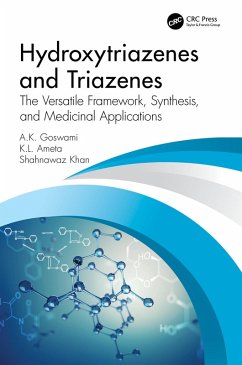 Hydroxytriazenes and Triazenes (eBook, PDF) - Goswami, A. K.; Ameta, K. L.; Khan, S.