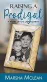 Raising A Prodigal (eBook, ePUB)