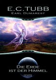 Earl Dumarest 27: Die Erde ist der Himmel (eBook, ePUB)