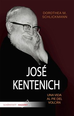 José Kentenich, una vida al pie del volcán (eBook, ePUB) - Schlickmann, Dorothea