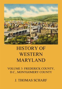 History of Western Maryland (eBook, ePUB) - Scharf, J. Thomas