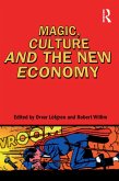 Magic, Culture and the New Economy (eBook, PDF)