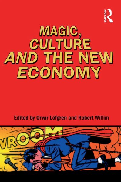 Magic, Culture and the New Economy (eBook, PDF) Magic, Culture and the New Economy (eBook, PDF)