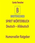 Spirit Wörterbuch Deutsch-Alldeutsch (eBook, ePUB)