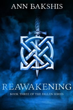 Reawakening (Fallen Series, #3) (eBook, ePUB) - Bakshis, Ann