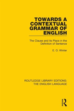 Towards a Contextual Grammar of English (eBook, ePUB) - Winter, Eugene