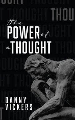 The Power of a Thought (eBook, ePUB) - Vickers, Danny