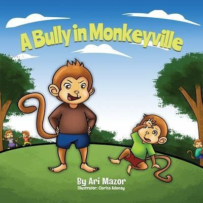 A Bully In Monkeyville (eBook, ePUB)