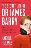 The Secret Life of Dr James Barry (eBook, ePUB)
