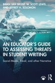 An Educator's Guide to Assessing Threats in Student Writing (eBook, PDF)