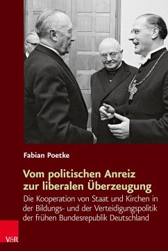 Vom politischen Anreiz zur liberalen Überzeugung (eBook, PDF) - Poetke, Fabian