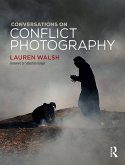 Conversations on Conflict Photography (eBook, ePUB)