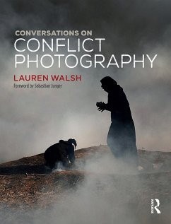 Conversations on Conflict Photography (eBook, ePUB) - Walsh, Lauren