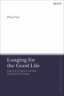 Cover Longing for the Good Life: Virtue Ethics after Protestantism (eBook, ePUB)