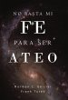 No basta mi fe para ser ateo (eBook,... - Bild 1