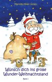 Wünsch dich ins große Wunder-Weihnachtsland Band 1 (eBook, ePUB)
