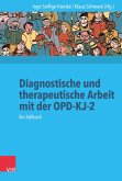 Diagnostische und therapeutische Arbeit mit der OPD-KJ-2 (eBook, PDF)