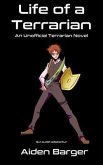 Life of a Terrarian (eBook, ePUB) Life of a Terrarian (eBook, ePUB)