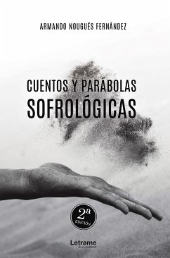 Cuentos y parábolas sofrológicas (eBook, ePUB) - Nougués Fernández, Armando