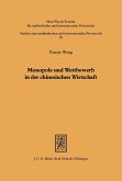 Monopole und Wettbewerb in der chinesischen Wirtschaft (eBook, PDF)