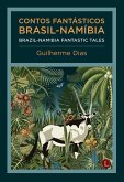 Contos Fantásticos Brasil-Namíbia / Brazil-Namibia Fantastic Tales (eBook, ePUB)