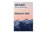 AWAKE! A Guide to God-conscious Living (eBook, ePUB) AWAKE! A Guide to God-conscious Living (eBook, ePUB)