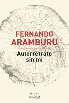 Autorretrato sin mí - Aramburu, Fernando