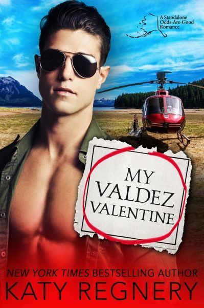 My Valdez Valentine: an opposites attract, personal ad romance (An Odds-Are-Good Standalone Romance, #4) (eBook, ePUB) My Valdez Valentine: an opposites attract, personal ad romance (An Odds-Are-Good Standalone Romance, #4) (eBook, ePUB)