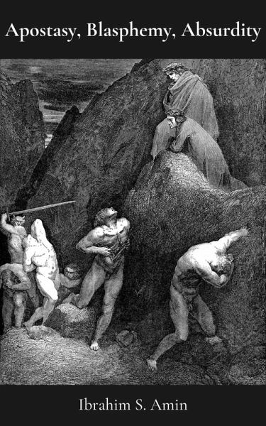 Apostasy, Blasphemy, Absurdity: A Poetry Chapbook (eBook, ePUB)