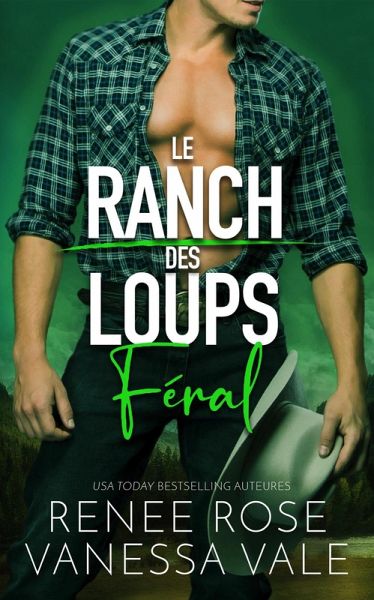 Féral (Le ranch des Loups, #3) (eBook, ePUB)