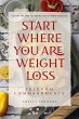Start Where You Are Weight Loss Freedom... - Bild 1