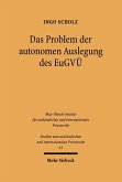 Das Problem der autonomen Auslegung des EuGVÜ (eBook, PDF)