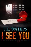 I See You (An Olivia Darrow Mystery, #2) (eBook, ePUB)