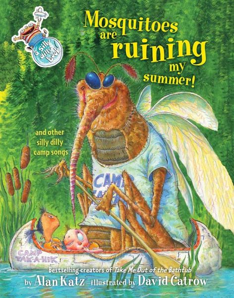 Mosquitoes Are Ruining My Summer! (eBook, ePUB) Mosquitoes Are Ruining My Summer! (eBook, ePUB)