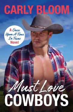 Must Love Cowboys (eBook, ePUB) - Bloom, Carly