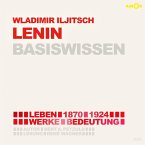 Wladimir Iljitsch Lenin (1870-1924) - Leben, Werk, Bedeutung - Basiswissen (MP3-Download)