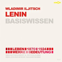 Wladimir Iljitsch Lenin (1870-1924) - Leben, Werk, Bedeutung - Basiswissen (MP3-Download) - Petzold, Bert Alexander