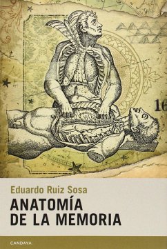 Anatomía de la memoria (eBook, ePUB) - Ruiz Sosa, Eduardo