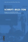 Schrift - Bild - Ton (E-Book) (eBook, ePUB)