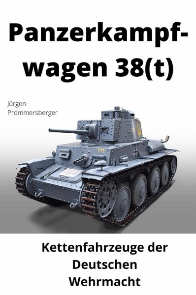 Panzerkampfwagen 38(t) (eBook, ePUB) Panzerkampfwagen 38(t) (eBook, ePUB)