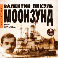 Moonzund. CHast' vtoraya (MP3-Download) - Ardis, historical literature, war heroes, heroism, historical novels, naval battles, Russian prose,