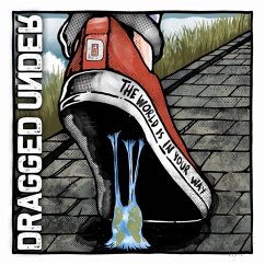 The World Is In Your Way (Deluxe Edition) - Dragged Under