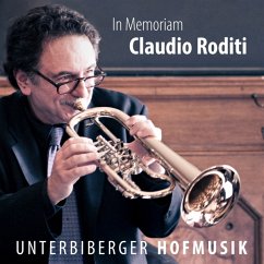 In Memoriam Claudio Roditi - Unterbiberger Hofmusik/Roditi,Claudio