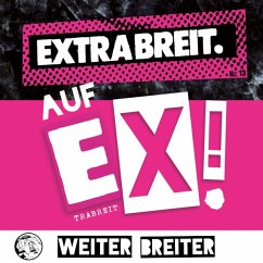 Auf Ex! (Digipak) - Extrabreit