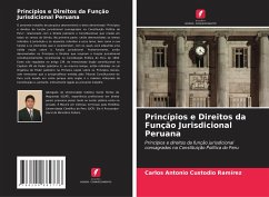 Princípios e Direitos da Função Jurisdicional Peruana - Custodio Ramírez, Carlos Antonio