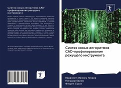 Sintez nowyh algoritmow CAD-profilirowaniq rezhuschego instrumenta - Teodor, Virdzhil Gabriäl';Baroü, Nikushor;Susak, Florin