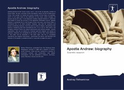 Apostle Andrew: biography - Tikhomirov, Andrey