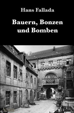 Bauern, Bonzen und Bomben - Fallada, Hans