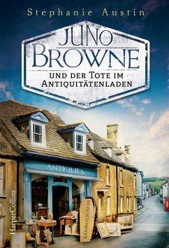 Juno Browne und der Tote im Antiquitätenladen / Juno Browne Bd.1 - Austin, Stephanie